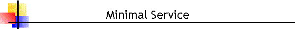 Minimal Service